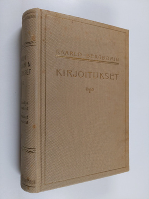 Kaarlo Bergbom : Kirjoitukset 1-2