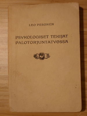 Leo Pesonen - Psykologiset Tekijät Palotorjuntatyössä