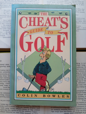 Colin Bowles - Cheat's Guide to Golf (softcover)