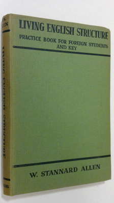W. Stannard Allen : Living English structure : practise b...
