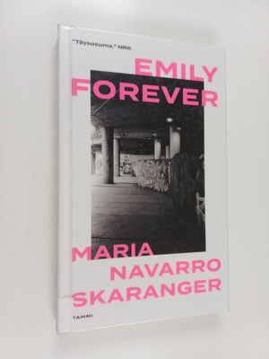 Maria Navarro Skaranger : Emily forever