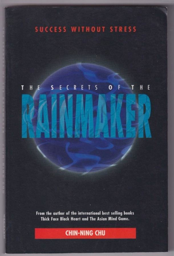 Chin-Ning Chu: The secrets of the rainmaker
