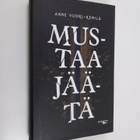 Anne Vuori-Kemilä : Mustaa jäätä - pikkukuva 1