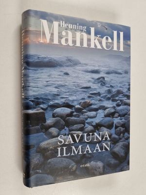 Henning Mankell : Savuna ilmaan