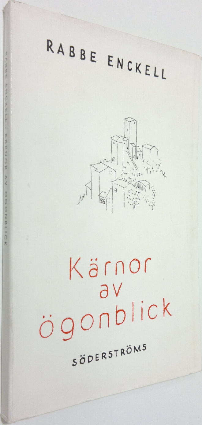 Rabbe Enckell : Kärnor av ögonblick