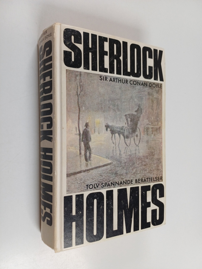 sir Arthur Conan Doyle : Sherlock Holmes : Tolv spännande...