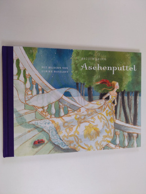 Jacob Grimm ym. : Aschenputtel - ein Märchen der Bruder G...