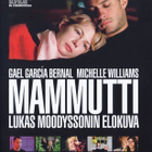 Lukas Moodysson: MAMMUTTI (2009) Gael Garcia Bernal - pikkukuva 1