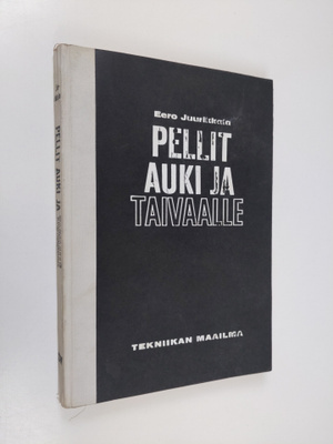 Eero Juurikkala : Pellit auki ja taivaalle
