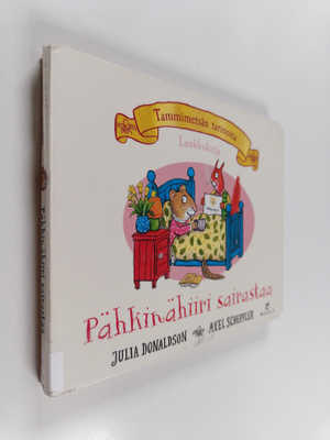 Julia Donaldson : Pähkinähiiri sairastaa