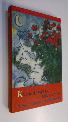 Salme (toim.) Saure : Kun kohdataan, kun erotaan : runoja...