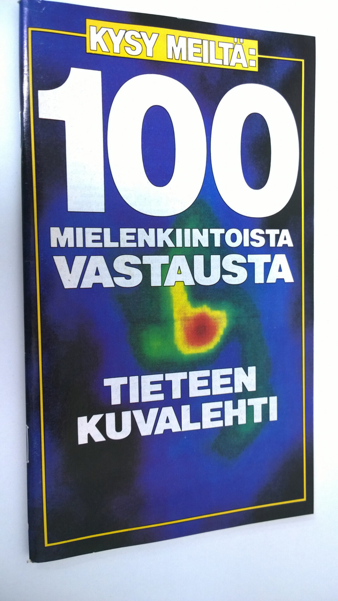 Kysy meiltä : 100 mielenkiintoista vastausta