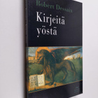 Robert Dessaix : Kirjeitä yöstä - pikkukuva 1