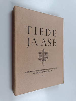 Tiede ja ase N:o 14 : Suomen sotatieteellisen seuran vuos...