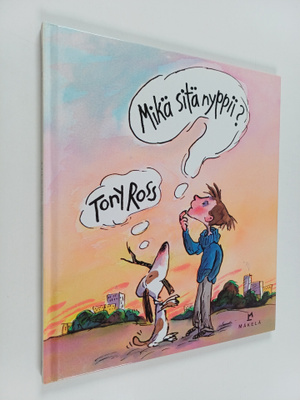 Tony Ross : Mikä sitä nyppii?