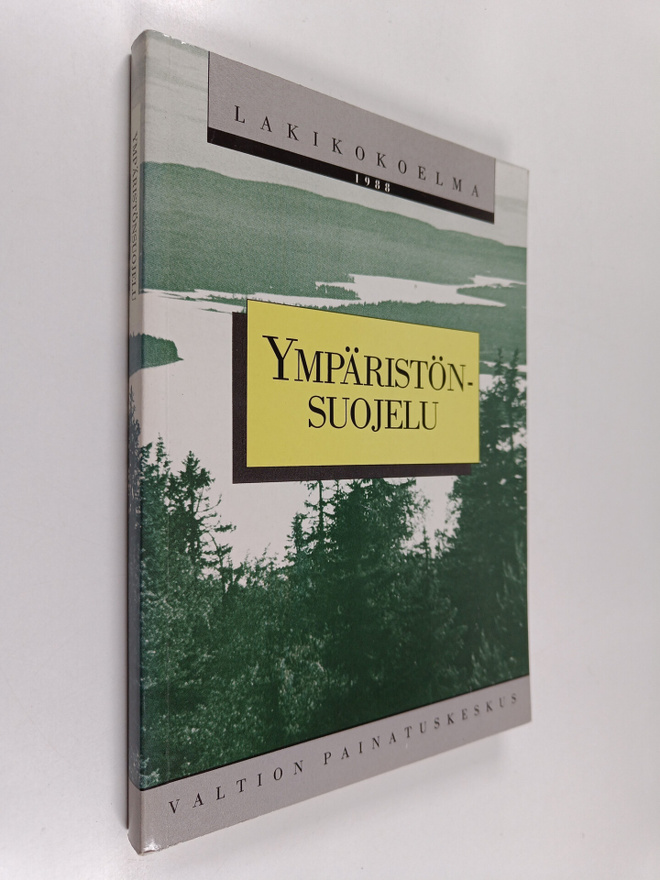 Ympäristönsuojelu : lakikokoelma