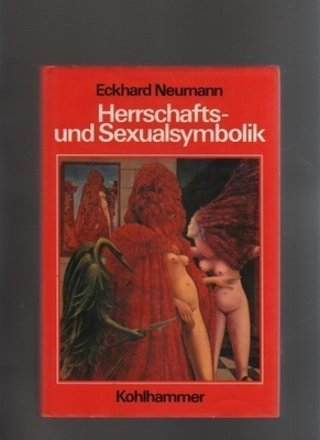 Neumann, Eckhard: Herrschafts- und Sexualsymbolik, skp., K3