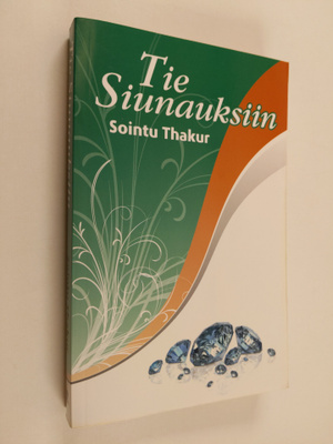 Sointu Thakur : Tie siunauksiin