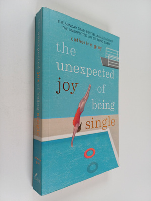 Catherine Gray : The unexpected joy of being single