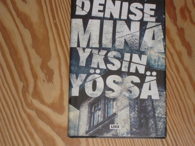 Mina, Denise: Yksin yössä 1.p skp v. 2011