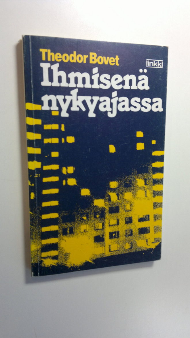 Theodor Bovet : Ihmisenä nykyajassa