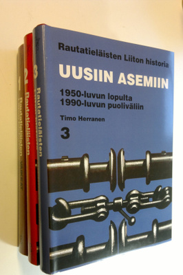 Olavi Riihinen : Rautatieläisten liiton historia 1-3 ;  V...