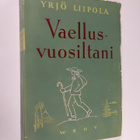 Yrjö Liipola : Vaellusvuosiltani : muistelmia 1 - pikkukuva 1