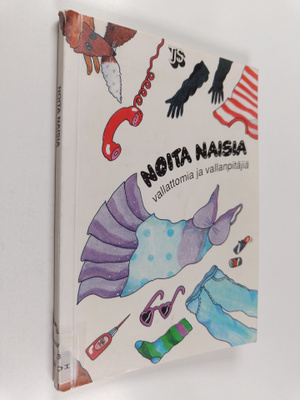 Noita naisia - vallattomia ja vallanpitäjiä