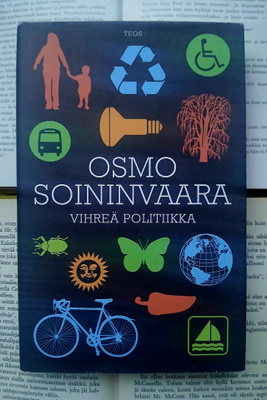 Osmo Soininvaara - Vihreä politiikka (sid.)