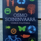 Osmo Soininvaara - Vihreä politiikka (sid.) - pikkukuva 1