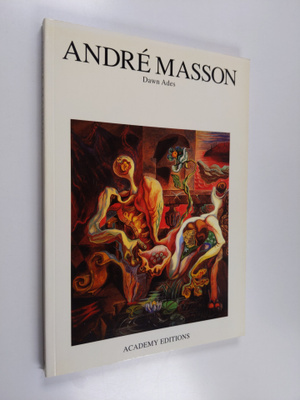 Dawn Ades : Andre Masson