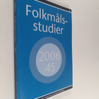 Folkmålsstudier 45 : Meddelanden från Föreningen för nord... - pikkukuva 1