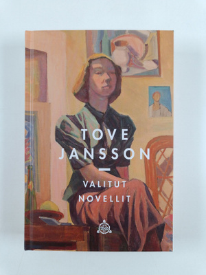 Tove Jansson : Valitut novellit : Kuuntelija ; Nukkekaapp...