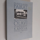 Paavolaisen paikat : kohtaamisia Olavi Paavolaisen kanssa - pikkukuva 1