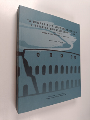 Hanna-Leena Paloposki : Taidenäyttelyt Suomen ja Italian ...