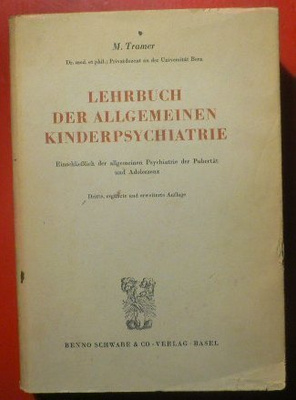 M.Tramer : Lehrbuch der allgemeinen Kinderpsychiatrie