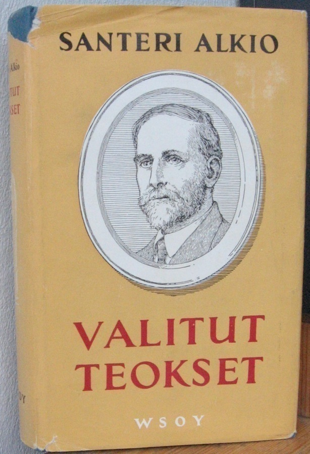 Santeri Alkio: Valitut teokset, Wsoy 1967. 5p. 538 s.