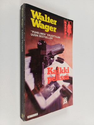 Walter Wager : Kaikki pelissä
