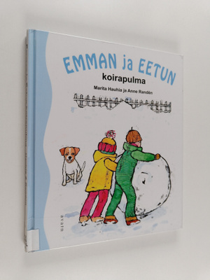Marita Hauhia : Emman ja Eetun koirapulma