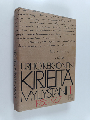 Urho Kekkonen : Kirjeitä myllystäni 1 : 1956-1967