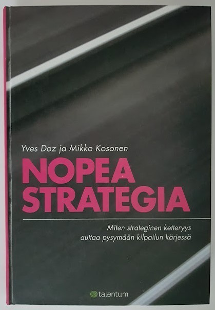 Yves Doz & Mikko Kosonen: Nopea strategia