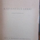 Harri Hirvas: Kärventävä liekki, Karisto 1952. 205 s. - pikkukuva 4