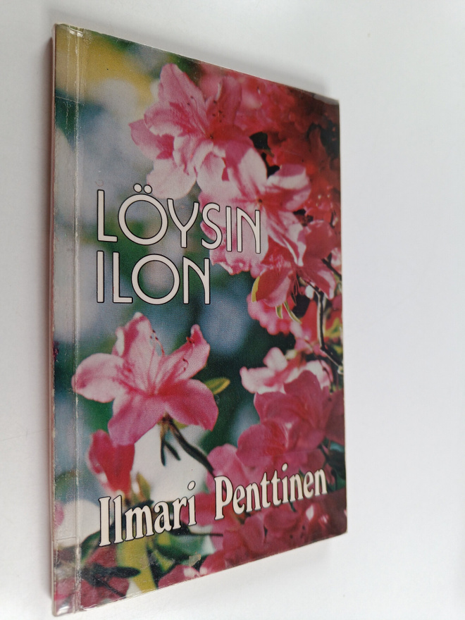 Ilmari Penttinen : Löysin ilon : runoja