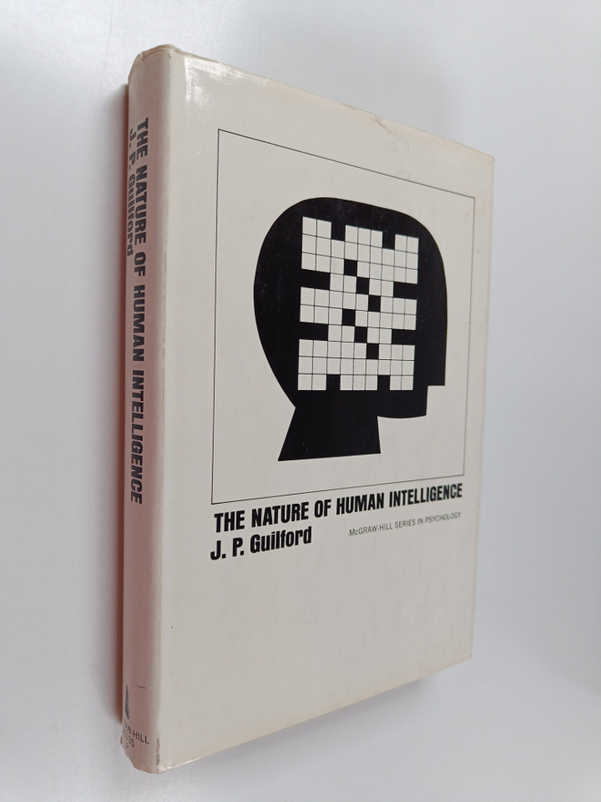 J. P. Guilford : The nature of human intelligence