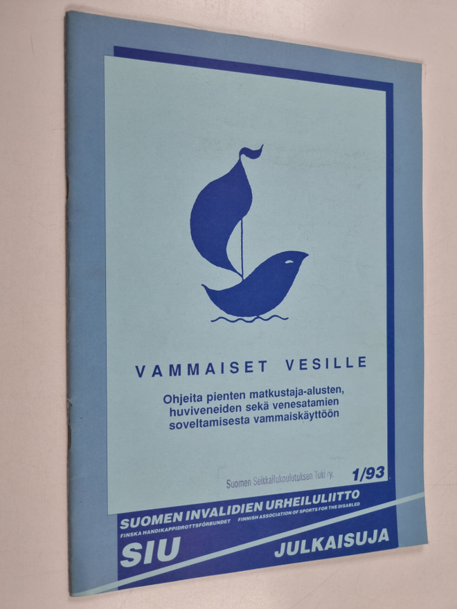 Vammaiset vesille : ohjeita pienten matkustaja-alusten, h...