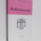 Pertti Mustajoki : Berliininmunkki ja muita kirjoituksia ... - pikkukuva 1