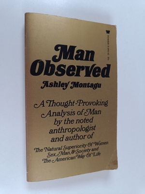 Ashley Montagu : Man Observed
