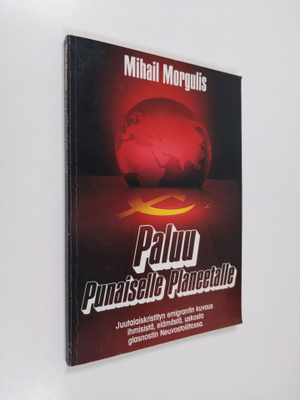 Mihail Morgulis : Paluu punaiselle planeetalle : juutalai...