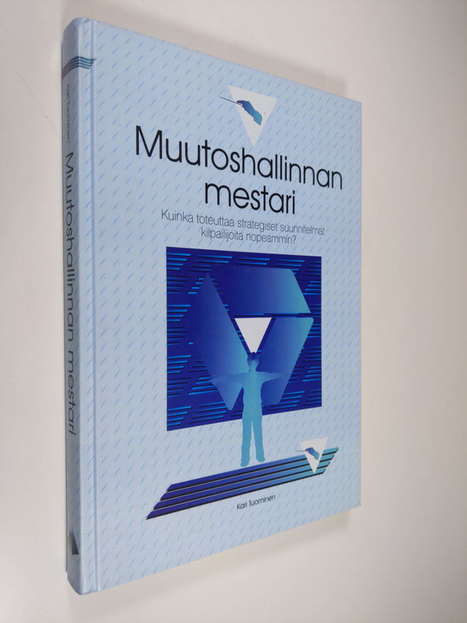Kari Tuominen : Muutoshallinnan mestari