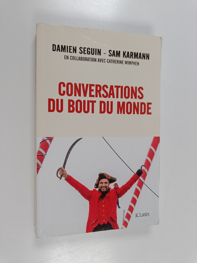 Damien Seguin ym. : Conversations du bout du monde